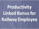 Bonus for Railway Employees Cabinet approves