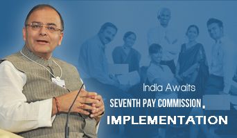 7th pay commission may be accepted by Govt before 11th July 2016