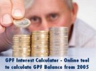Calculate your GPF Balance and interest accrued from 2005