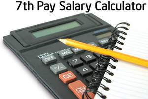 7th Pay Commission pay and allowances Calculator