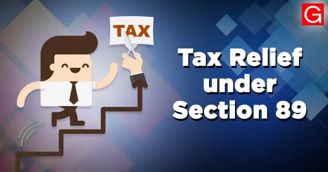 Income Tax Relief under Section 89 of Income Tax Act - Updated GConnect Calculator