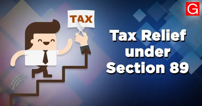 Income Tax Relief Under Section 89 Calculator