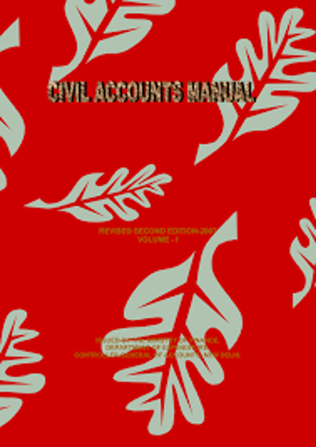 Amendment in Civil Accounts Manual Revised Second Edition -2007 Volume-I & II: FinMin Order