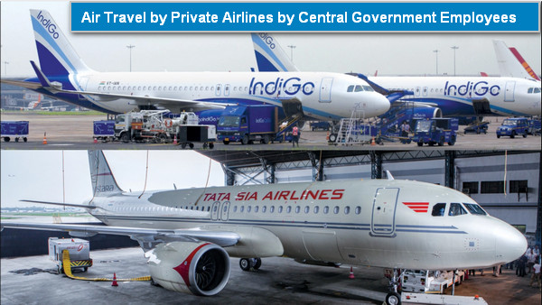 LTC and Official Tour by Private Airlines allowed now – A walkthrough on latest updates