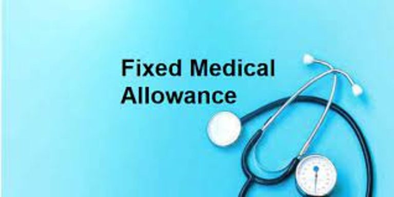 Enhancement of Fixed Medical Allowance from Rs.1000 to Rs.3000 per month: Action Taken Report