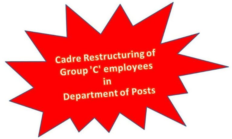Cadre Restructuring of Group ‘C’ employees in Department of Posts – Clarification