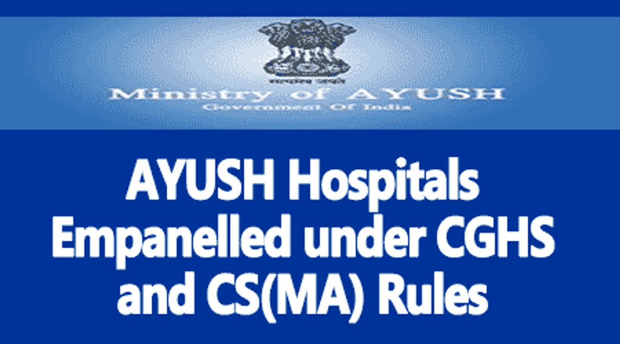 Extension of empanelment of 15 AYUSH Hospitals/Centers under CGHS and CS (MA) Rules till 31st July, 2023: MoHFW