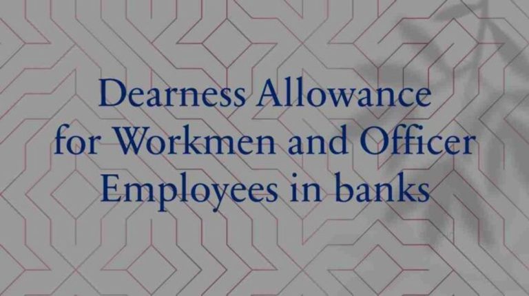 Bank Dearness Allowance for Workmen and Officer Employees for the months of February, March & April 2024 – No change in Rate & Slab