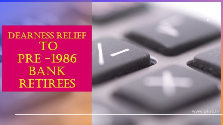 Dearness Relief payable for the period August 2022 to January 2023 to pre 1.1.1986 bank retirees: IBA