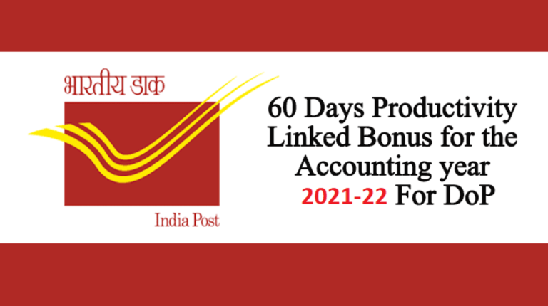 Productivity Linked Bonus for the Accounting year 2021-22 equivalent of emoluments of 60 days: DOP