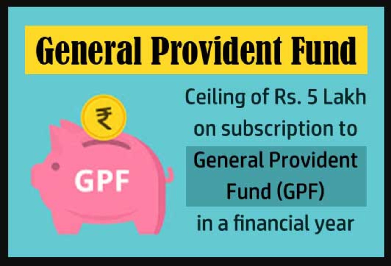 Ceiling of Rs 5.00 Lakh for GPF subscription for FY 2022-23: PCDA Order