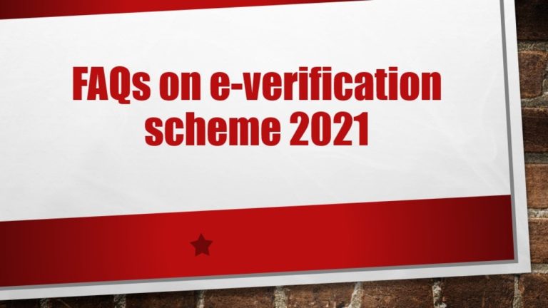 Frequently Asked Questions (FAQs) on e-Verification Scheme 2021