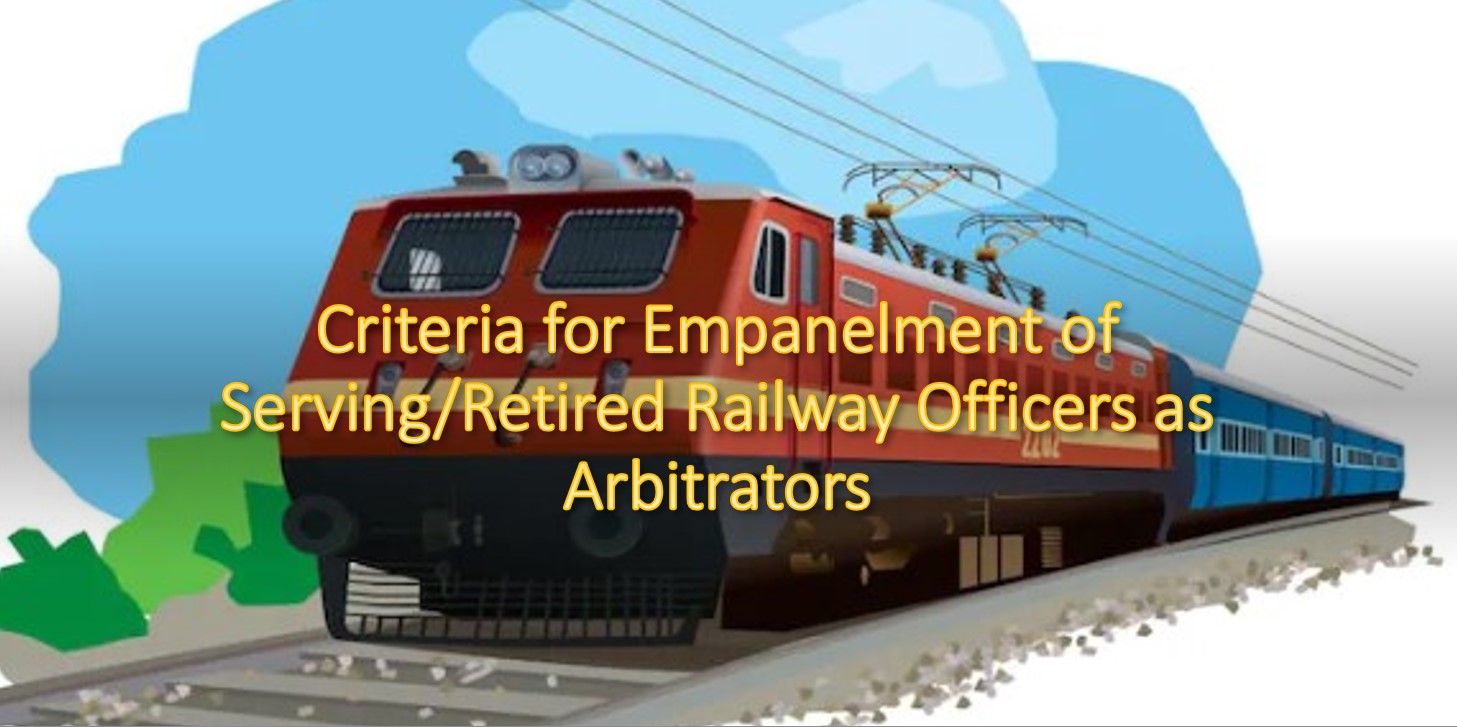 Empanelment of Serving/Retired Railway Officers as Arbitrators Amendment in Para 706 of Indian Railway Vigilance Manual