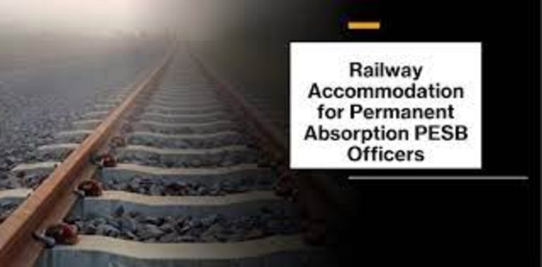 Retention of railway accommodation at the previous place of posting in favour of officers selected through PESB for Board level positions in PSO on permanent absorption basis