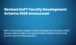 Revised DoPT Faculty Development Scheme 2025 Announced
