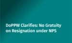 DoPPW Clarifies: No Gratuity on Resignation under NPS