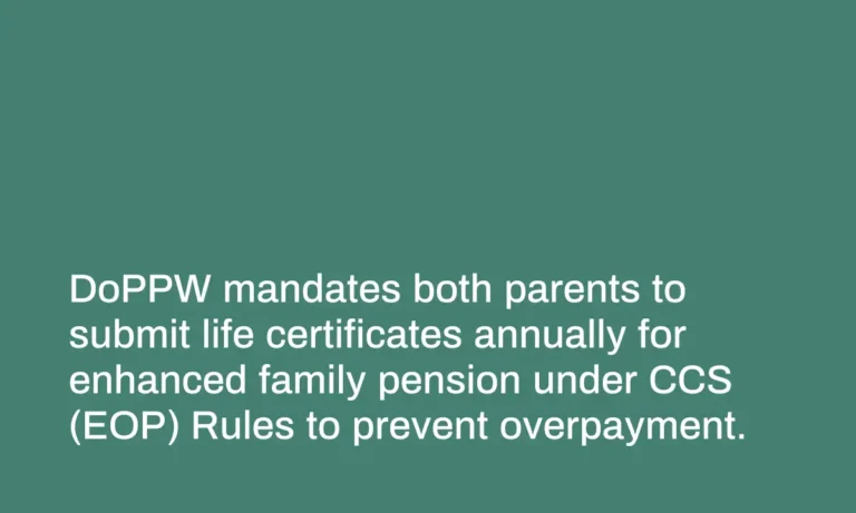DoPPW Clarifies Life Certificate Rules for Parents Receiving Enhanced Family Pension