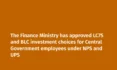 Government Extends LC75 and BLC Investment Options to Central Government Employees under NPS and UPS