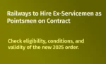 Railways to Hire Ex-Servicemen as Pointsmen on Contract