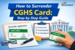 How to Surrender CGHS Card: Step-by-Step Guide