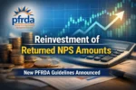 PFRDA Expands Reinvestment Rules for Returned NPS Transactions