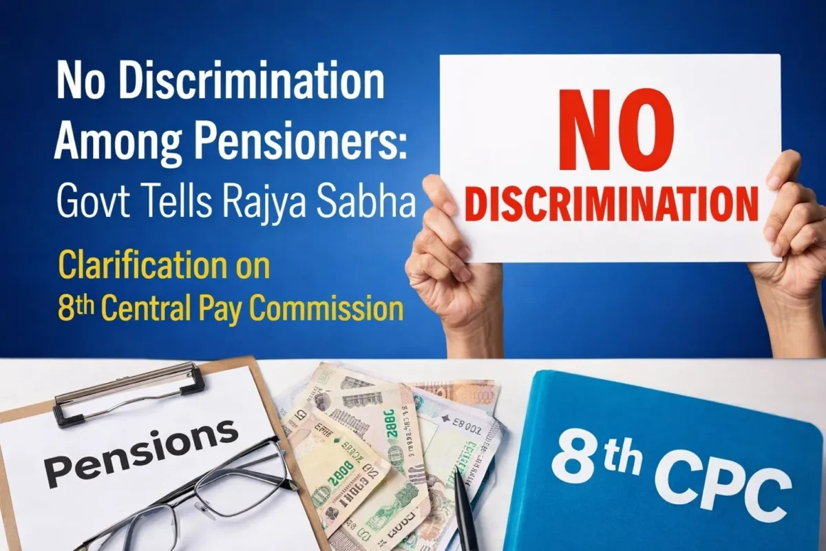 No Pension Discrimination, Govt Tells Rajya Sabha on 8th CPC