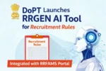 DoPT Launches RRGEN AI Tool for Recruitment Rules