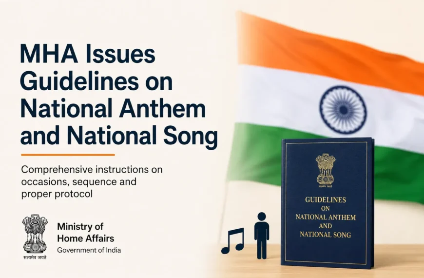 MHA Issues Guidelines on National Anthem and National Song