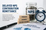 Delayed NPS contribution remittance