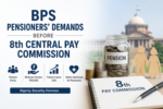 BPS Pensioners’ Demands Before 8th Central Pay Commission